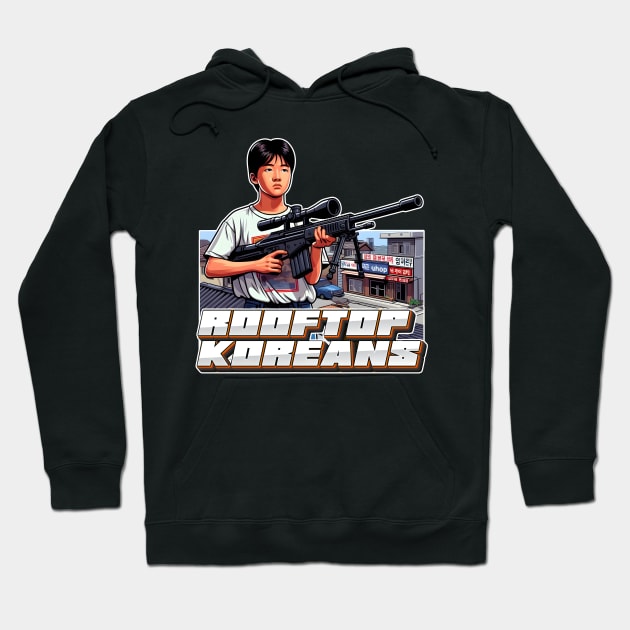 Rooftop Koreans Hoodie by Rawlifegraphic